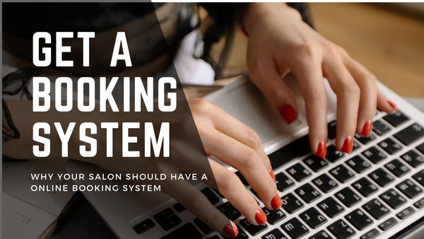 Why Your Salon Should Have An Online Booking System